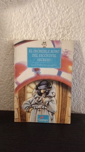 El Increible Robo Del Escondite Secreto - J. P. Mc. Loughlin