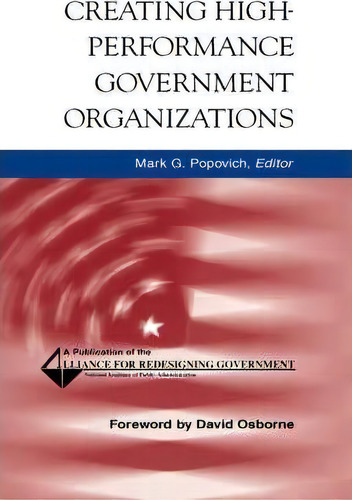 Creating High-performance Government Organizations, De David Osborne. Editorial John Wiley Sons Inc, Tapa Dura En Inglés