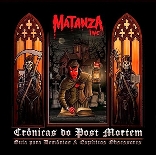 Cd Matanza Inc - Crônicas Do Post Mortem: Um Guia Para Demôn