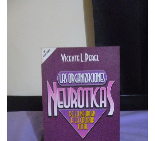 Vicente Perel - Las Organizaciones Neuróticas