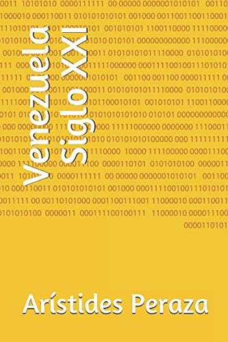 Libro: Venezuela Siglo Xxi (spanish Edition)