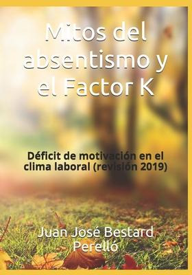 Libro Mitos Del Absentismo Y El Factor K : Deficit De Mot...