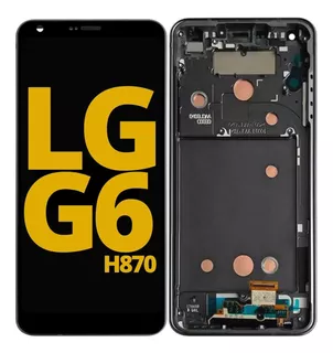 Modulo Para LG G6 H870 Pantalla Display Oled Touch Con Marco