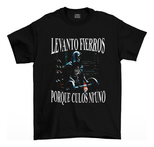 Playera Levanto Fierros Porque C*los Ni Uno Gym