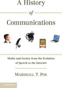 Libro A History Of Communications - Marshall T. Poe