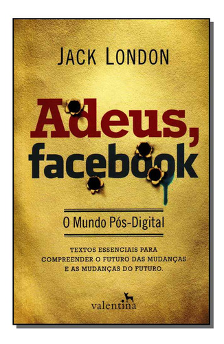 Libro Adeus Facebook O Mundo Pos Digital De London Jack Val