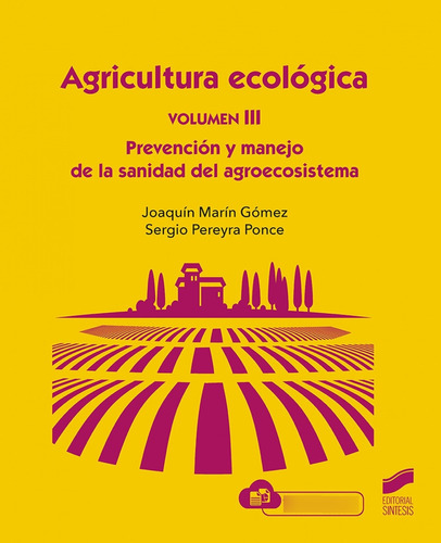 Agricultura Ecologica Volumen 3 Prevencion Y Manejo De La Sa