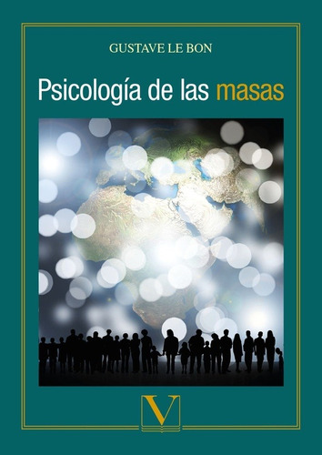 Psicologia De Masas - Gustavo Le Bon
