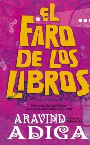 El Faro De Los Libros - Adiga Aravind