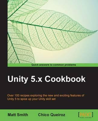 Libro Unity 5.x Cookbook - Matt Smith