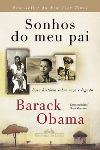 Sonhos Do Meu Pai: Uma História Sobre Raça E Legado, De Obama, Barack. Editora Companhia Das Letras, Capa Mole Em Português