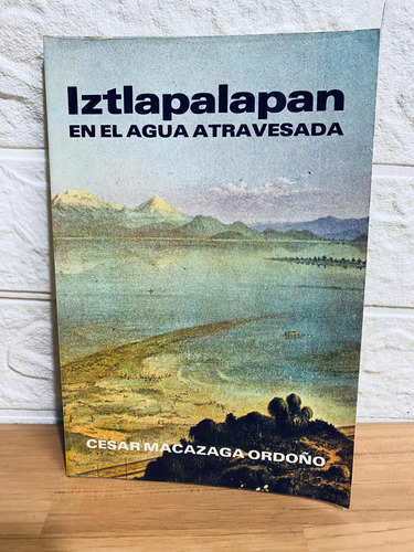 Iztlapalapan En El Agua Atravesa