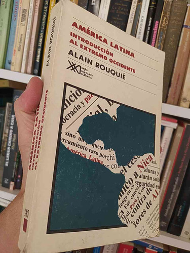 América Latina Introducción Al Extremo Occidente  Alain Rouq