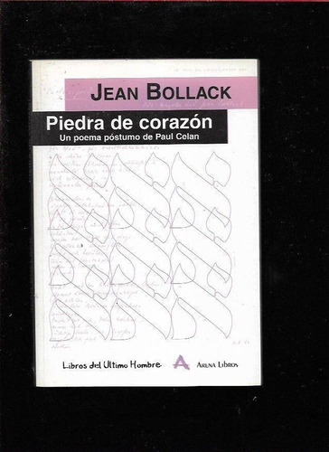 Piedra De Corazón, Jean Bollack, Arena