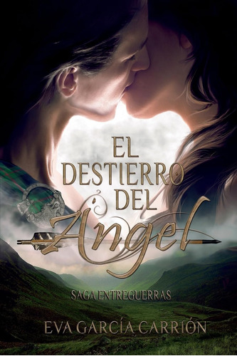 Libro: El Destierro Del Angel (saga Entreguerras) (spanish E