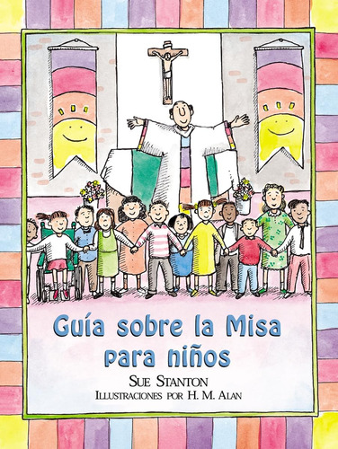 Libro: Guía Sobre La Misa Para Niños (childøs Guide To The