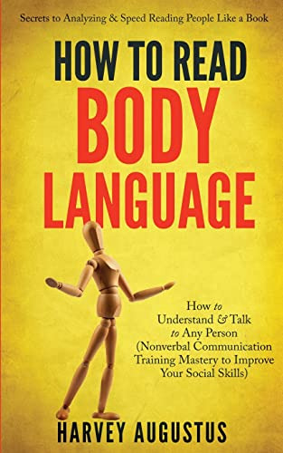 How To Read Body Language: Secrets To Analyzing & Speed Read