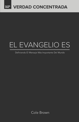 Libro El Evangelio Es... Definiendo El Mensaje Más Importan