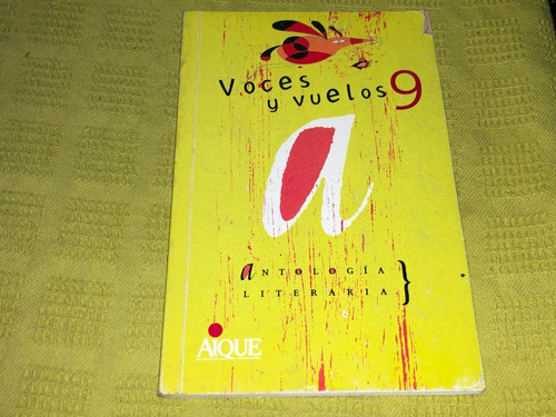 Voces Y Vuelos, Antología Literaria - Aique