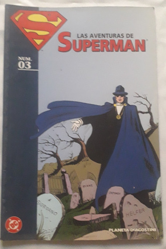 Historieta Comic * Las Aventuras Superman * Nº 3 Planeta Dc (Usado)