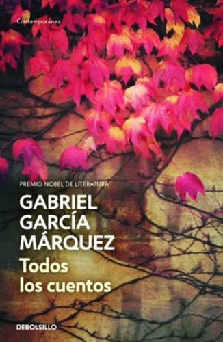 Libro Todos Los Cuentos - Bolsillo - Gabriel Garcia Marquez
