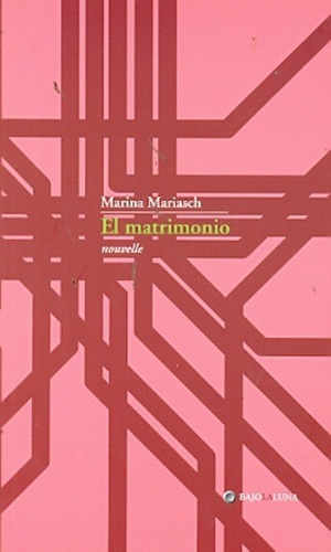 Matrimonio, El - Marina Mariasch