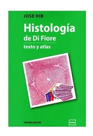 Imagen 1 de 1 de Hib Histologia De Di Fiore. Texto Y Atlas Nuevo