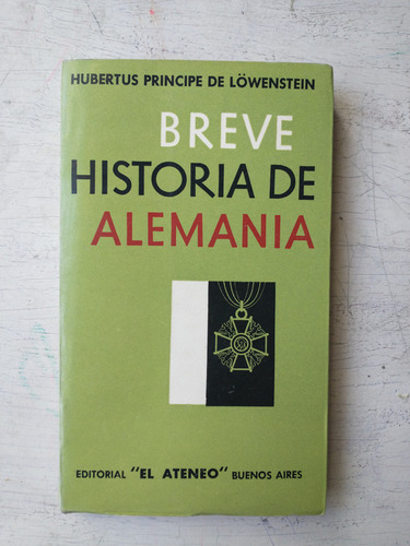 Breve Historia De Alemania Hubertus Principe De Lowenstein