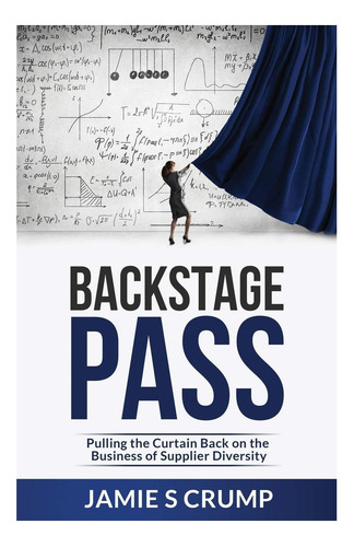 Libro: Backstage Pass: Abriendo El Telón Hacia Atrás