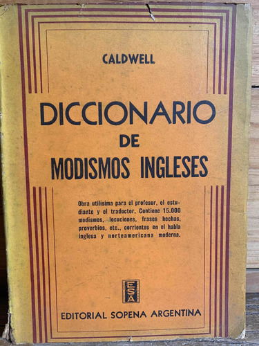 Diccionario De Modismos Ingleses Caldwell 1959 Sopena