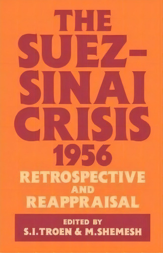 The Suez-sinai Crisis, De Moshe Shemesh. Editorial Taylor Francis Ltd, Tapa Blanda En Inglés