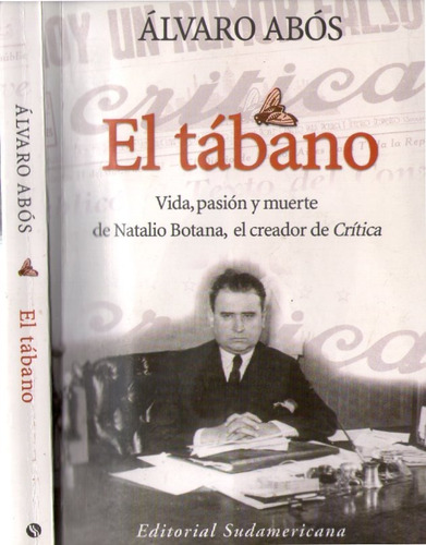 El Tábano - Biografía De Natalio Botana - Álvaro Abós