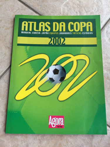 Revista Atlas Da Copa Mundial 2002 Lacrada Coreia Japão M177