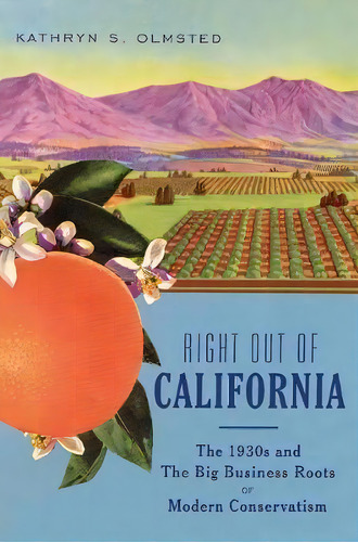 Right Out Of California, De Kathryn S. Olmsted. Editorial New Press, Tapa Blanda En Inglés