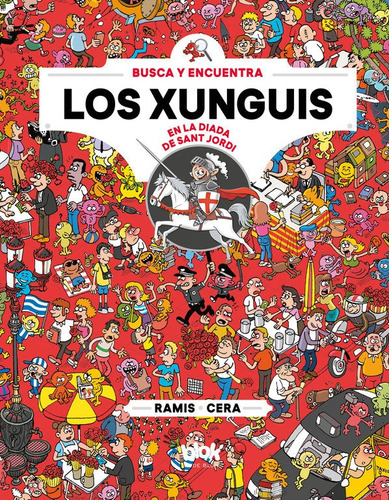 Libro Los Xunguis En Sant Jordi (colecciã³n Los Xunguis)