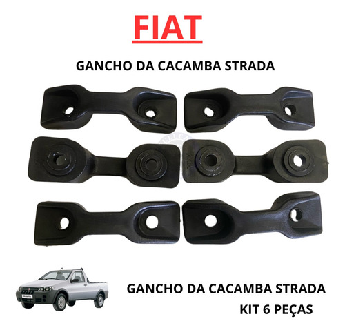 Kit 06 Gancho Caçamba Strada 1997 2014 Amarração Resistente
