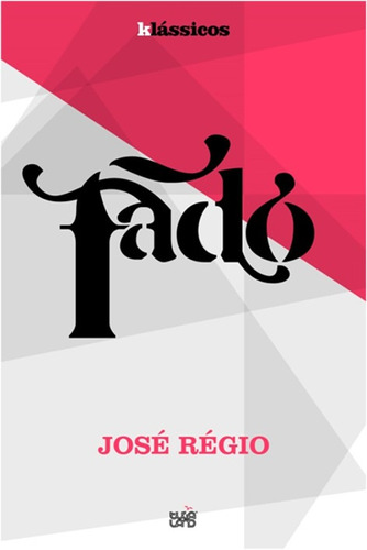 Fado, de Regio, Jose. Editora Paisagem Distribuidora de Livros Ltda., capa mole em português, 2011