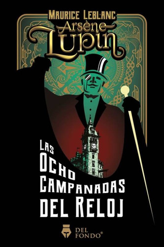 Libro Las Ocho Campanadas Del Reloj - Maurice Leblanc - Fce