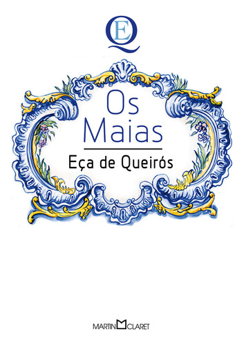 Maias, Os, De Queirós, Eça De. Editora Martin Claret, Capa Mole Em Português