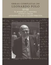 Comprar Libro (l. P. Xviii) El Hombre En La Historia, Ayudar A Cr...