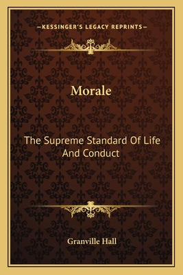 Libro Morale: The Supreme Standard Of Life And Conduct - ...