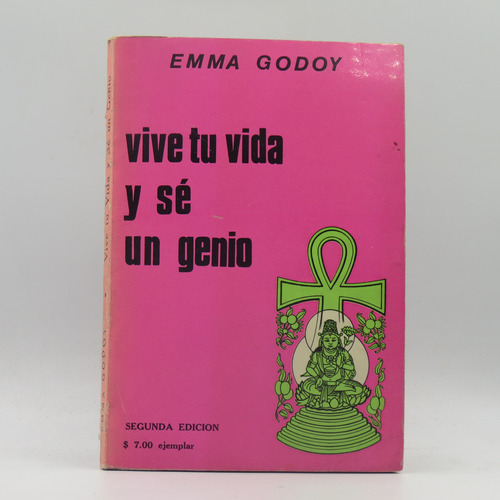 Vive Tu Vida Y Sé Un Genio Emma Godoy
