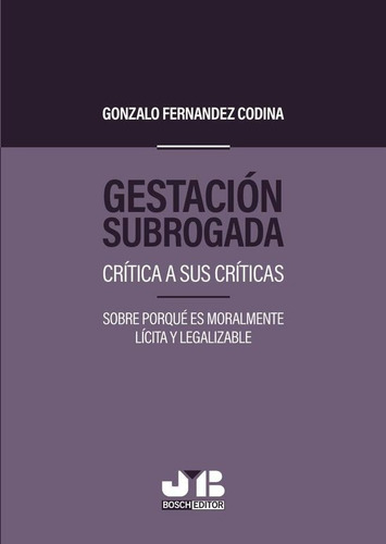 Gestación Subrogada. - Gonzalo Fernández Codina