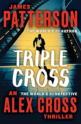 Book : Triple Cross The Greatest Alex Cross Thriller Since.