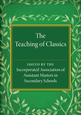 Libro The Teaching Of Classics - Assistant Masters In Sec...