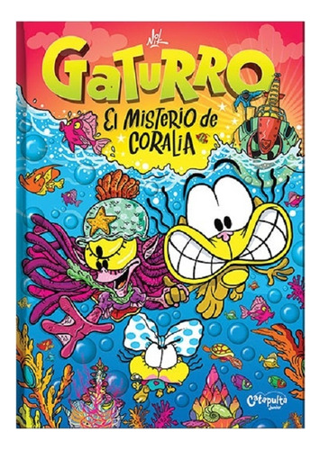 Gaturro - El Misterio De Coralia - Nikolas Cattow