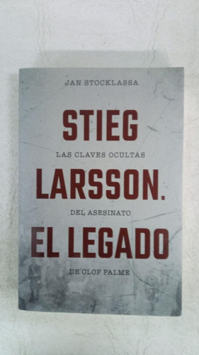 Stieg Larsson El Legado - Jan Stocklassa - Roca