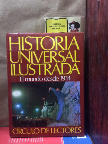 Historia Universal Ilustrada - El Mundo Desde 1914