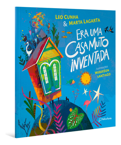 Era Uma Casa Muito Inventada, De Marta Lagarta. Editora Yellowfante, Capa Mole Em Português