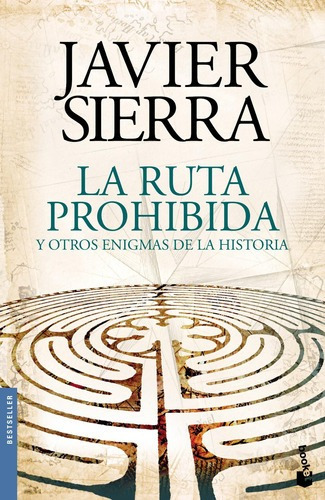 La Ruta Prohibida Y Otros Enigmas De La Historia